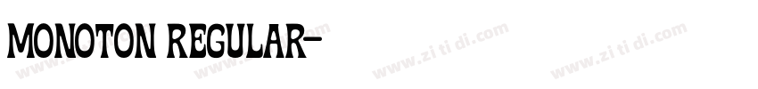 Monoton Regular字体转换 Monoton Regular字体转换